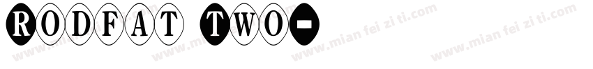 Rodfat Two字体转换